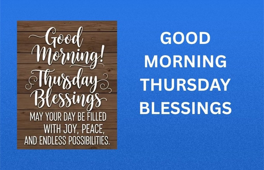 400+ Best Good Morning Thursday Blessings, Prayers, Quotes and Images