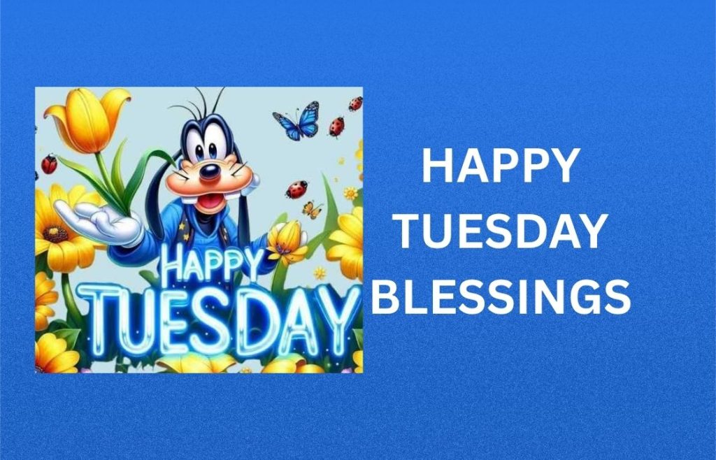 400+ Best Happy Tuesday Blessings, Prayers, Quotes and Images