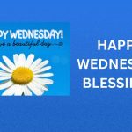 350+ Best Happy Wednesday Blessings, Prayers, Quotes and Images