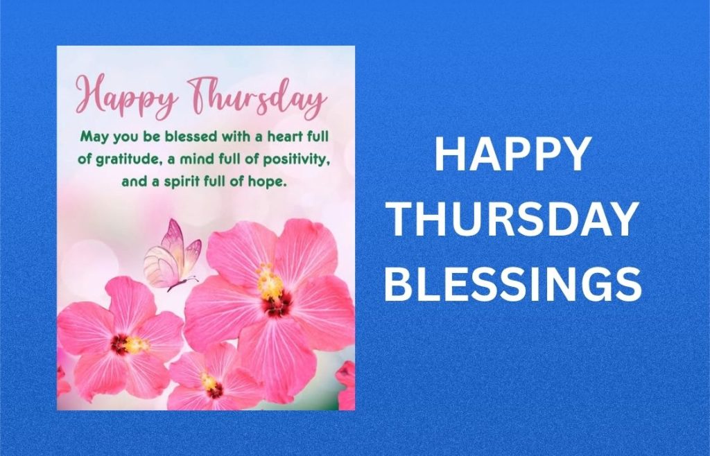 300+ Best Happy Thursday Blessings, Prayers, Quotes and Images