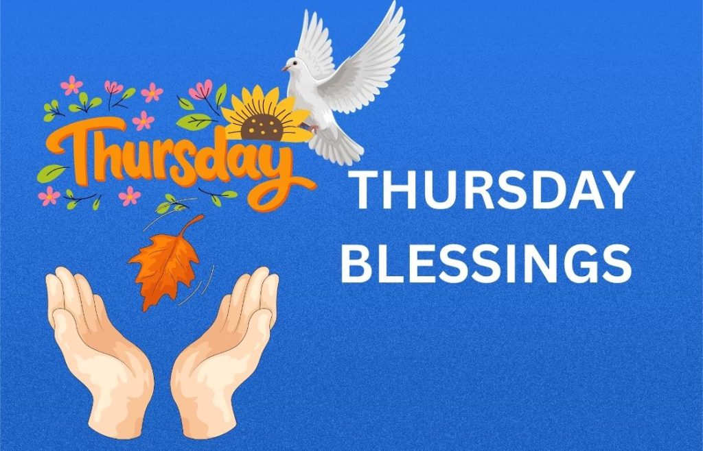350+ Best Thursday Blessings, Prayers, Quotes and Images