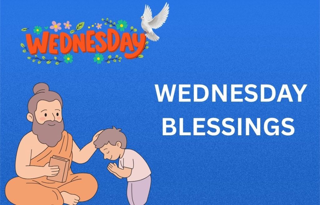 450+ Best Wednesday Blessings, Prayers, Quotes and Images